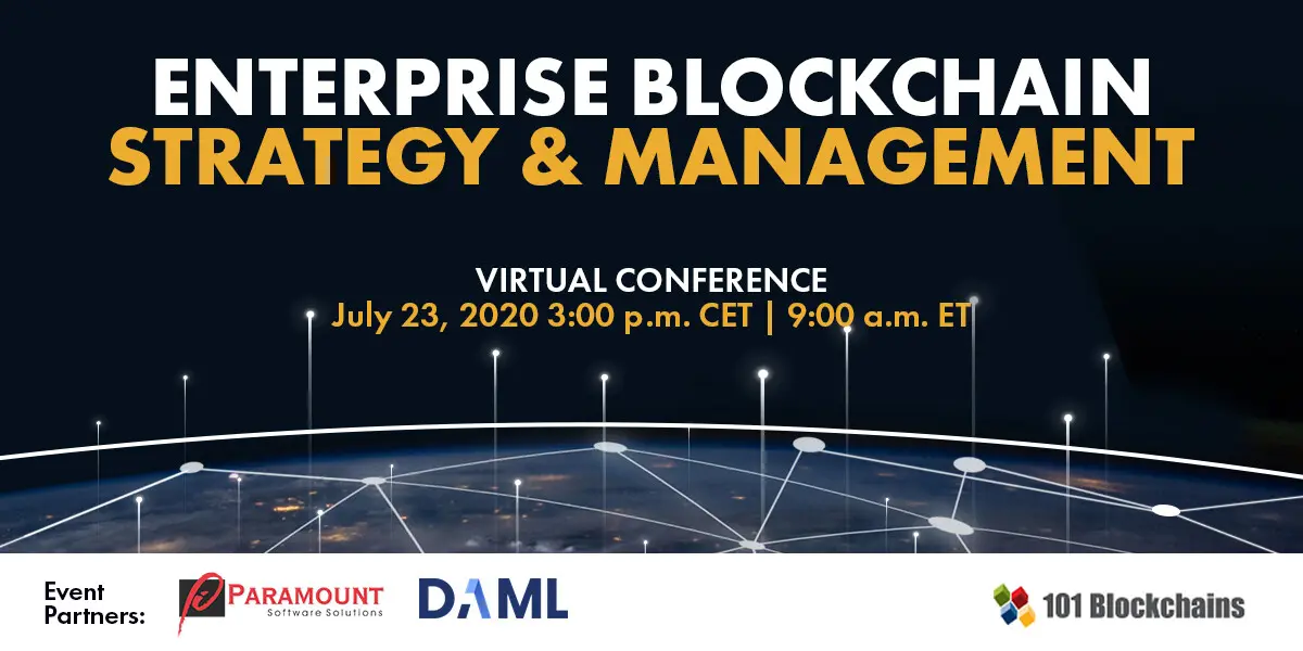Enterprise Blockchains Strategy & Management – Virtual Conference