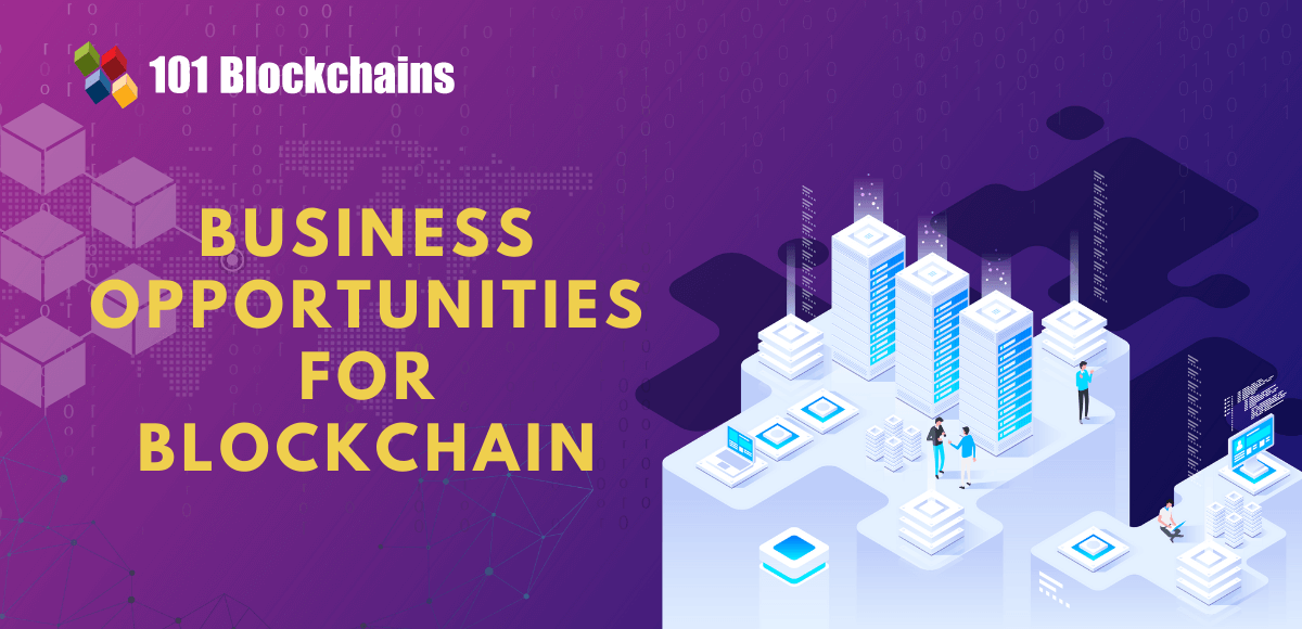 Business Opportunities For Blockchain