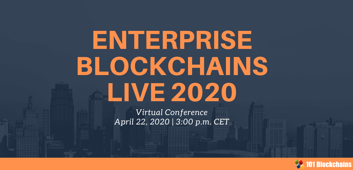 Enterprise Blockchains Live 2020 – Virtual Conference