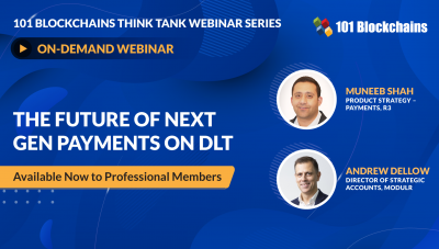 ON-DEMAND WEBINAR: The Future of Next Gen Payments on DLT