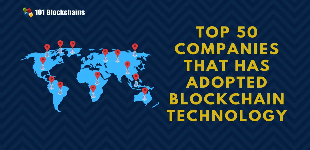 Top Companies using Blockchain Technology